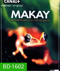 MAKAY, les aventuriers du monde perdu