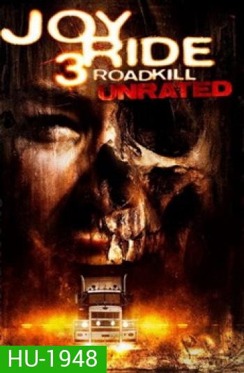 Joy Ride 3 Roadkill เกมหยอก หลอกไปเชือด 3 ถนนสายเลือด