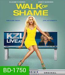 Walk of Shame สาวเหวอ...เจองานเข้า