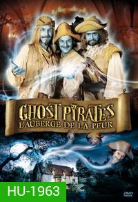 Ghost Pirates - L'auberge De La Peur / คฤหาสน์ผวา