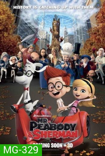 Mr. Peabody & Sherman (2014)  ผจญภัยท่องเวลากับนายพีบอดี้และเชอร์แมน