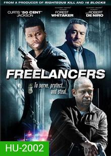 Freelancers ล่าล้างอิทธิพลดิบ