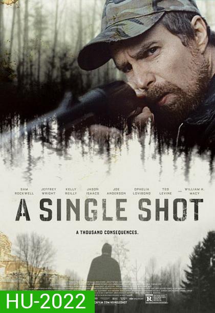 A Single Shot กระสุนเลือดพลิกเกมโหด