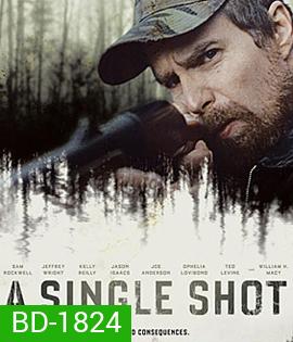 A Single Shot กระสุนเลือดพลิกเกมโหด