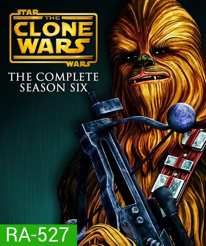 Star Wars The Clone Wars Season 6 (13 ep จบ)