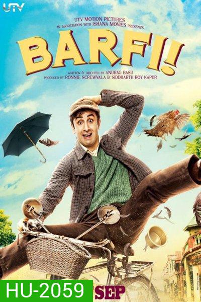 Barfi ยิ้มไว้...ตราบที่หัวใจยังมีรัก