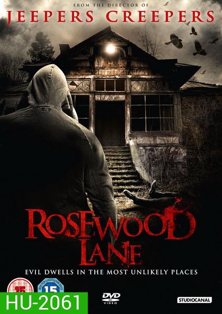 Rosewood Lane อำมหิตจิตล่า