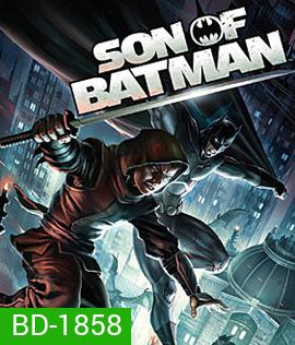 Son of Batman ทายาทแบทแมน