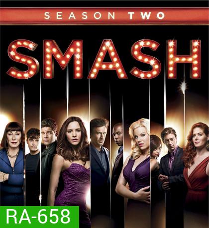 Smash Season 2 (2013) สแมช ล่าฝันวันบรอดเวย์ ปี 2