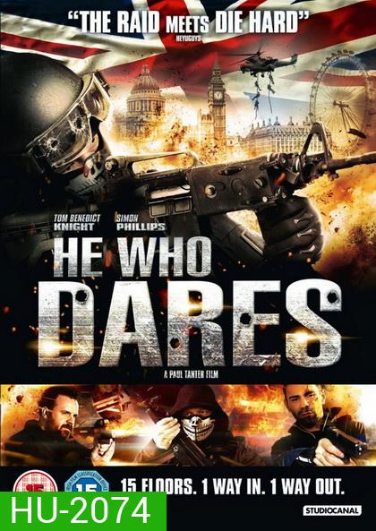 He Who Dares โคตรคนกล้า ฝ่าด่านตึกนรก