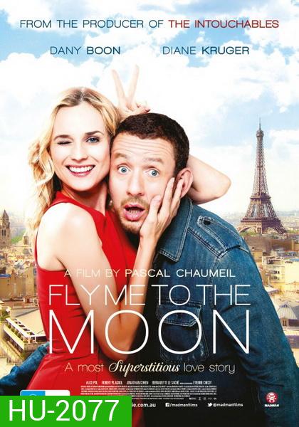 A Perfect Plan (2012) รักหลอกๆ แต่ใจบอกใช่ (Fly Me To The Moon)