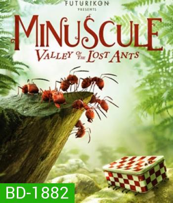 Minuscule: Valley of the Lost Ants หุบเขาจิ๋วของเจ้ามด  2013 {2D+3D}