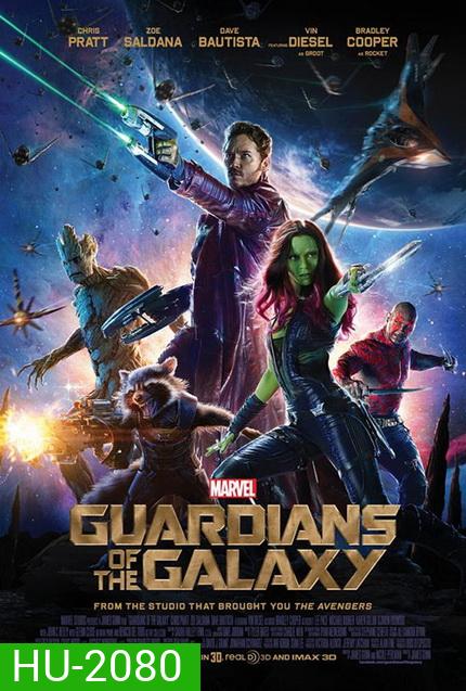 Guardians of the Galaxy รวมพันธุ์นักสู้พิทักษ์จักรวาล (2014)