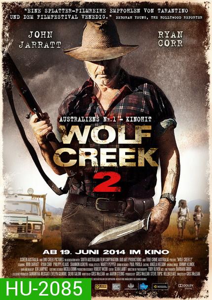 Wolf Creek 2 หุบเขาสยองหวีดมรณะ 2