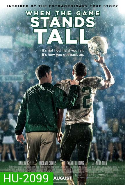 When the Game Stands Tall  เกมวัดใจเพื่อชัยชนะ