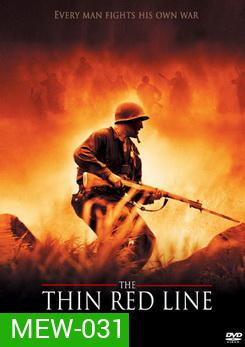 The Thin Red Line เดอะ ทิน เรด ไลน์ ฝ่านรกยึดเส้นตาย
