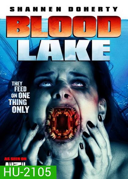Blood Lake Attack of the Killer Lampreys พันธุ์ประหลาดดูดเลือด