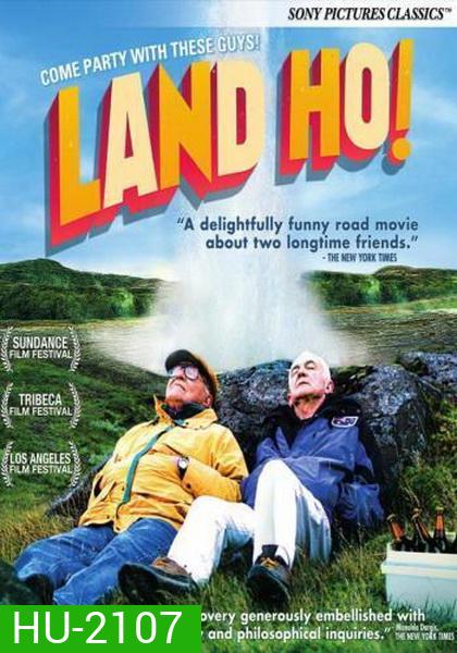 Land Ho คู่เก๋าตะลอนทัวร์