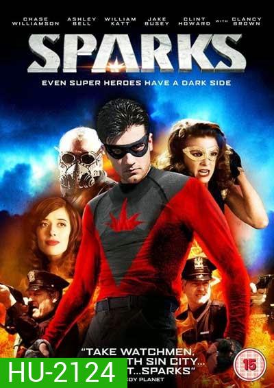 SPARKS โคตรเกรียน เมืองคนบาป