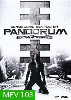 Pandorum  ( 2009 )  แพนดอรัม ลอกชีพ 