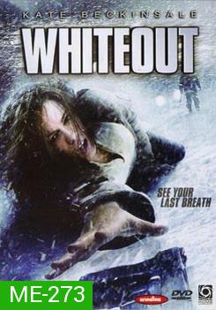 Whiteout ไวท์เอาท์ มฤตยูขาวสะพรึงโลก 