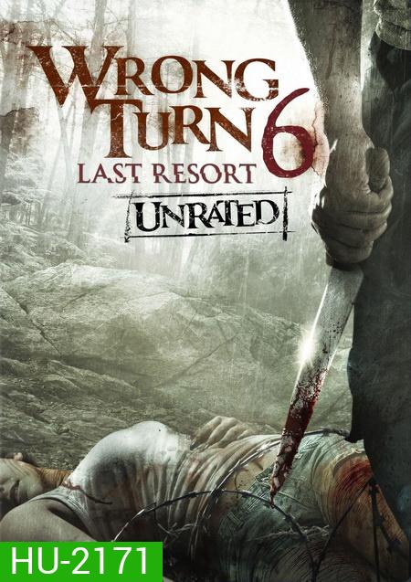 Wrong Turn 6: Last Resort หวีดเขมือบคน 6 รีสอร์ทอำมหิต