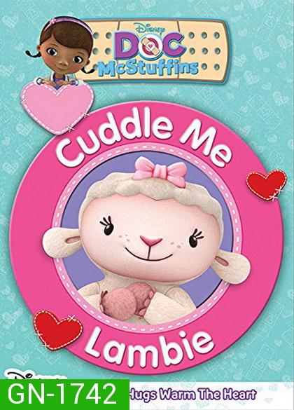 Doc McStuffins: Cuddle Me Lambie ด็อก แมคสตัฟฟินส์ ตอน อ้อมกอดของแลมบี 