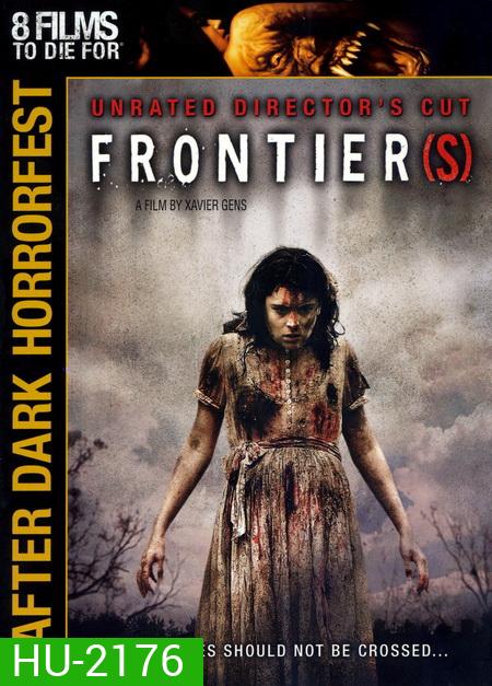 Frontier (s) (Unrated Directors Cut) (After Dark Horrorfest)