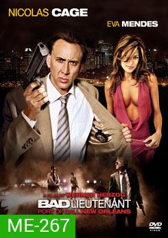 BAD LIEUTENANT PORT OF CALL NEW ORLEANS เกียรติยศคนโฉดถล่มเมืองโหด
