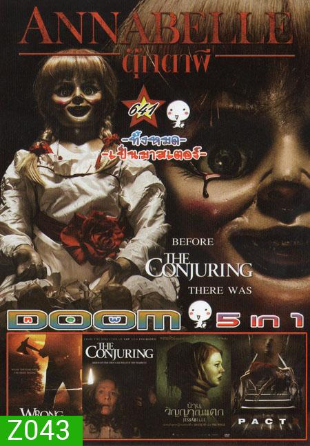 Annabelle แอนนาเบลล์ ตุ๊กตาผี /Wrong Turn 6 /The Conjuring /Jessabelle บ้านวิญญาแตก /The Pact 2 ผีฆ­าตกร 5in1 Vol.641