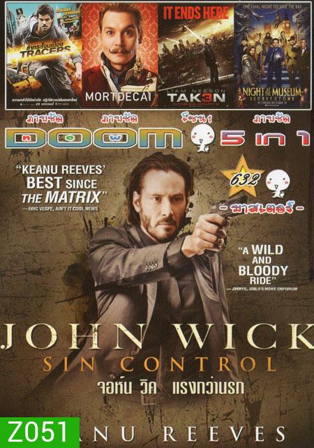 John Wick จอห์น วิค แรงกว่านรก /TRACERS /MORTDECAI /TAKEN 3 / Night At The Museum 5in1 Vol.632