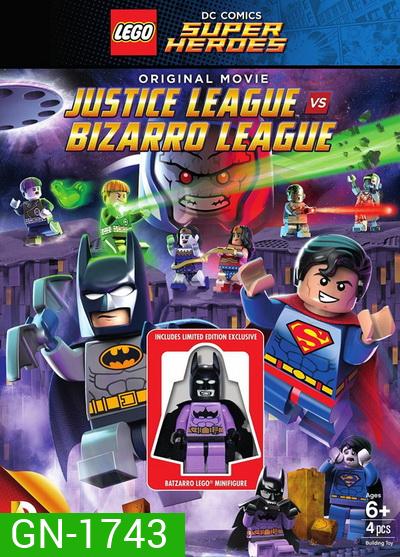 Lego DC Comics Super Heroes: Justice League vs. Bizarro League จัสติซ ลีก ปะทะ บิซาร์โร่ ลีก