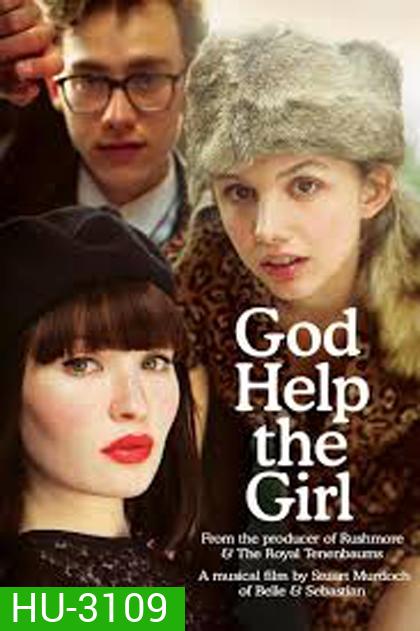 God Help the Girl บ่มหัวใจ...ใส่เสียงเพลง