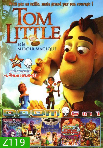 Tom Little ทอม ลิตเติ้ล กับมนตรากระจกวิเศษ (หนังหน้ารวม) Vol.769
