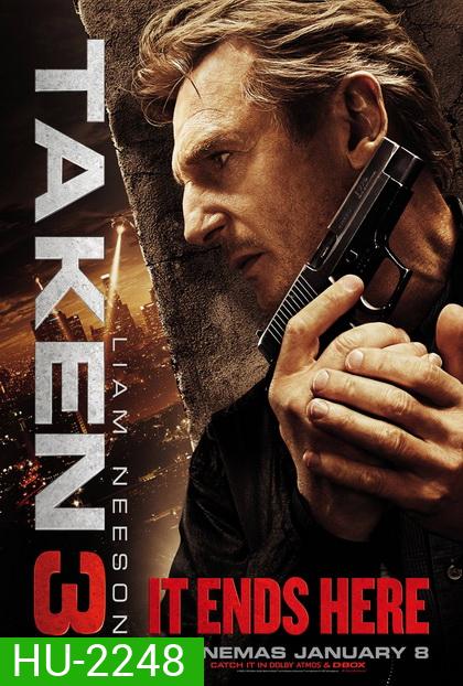 Taken 3 เทคเคน 3 ฅนคมล่าไม่ยั้ง
