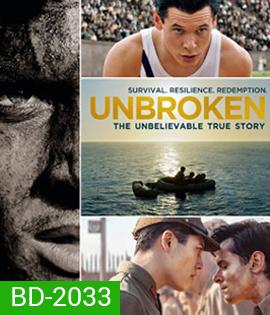 Unbroken (2014) คนแกร่งหัวใจไม่ยอมแพ้