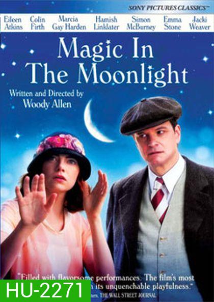 Magic In The Moonlight รักนั้นพระจันทร์ดลใจ