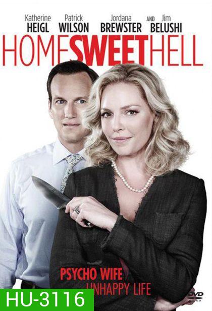 Home Sweet Hell ผัวละเหี่ย เมียละโหด