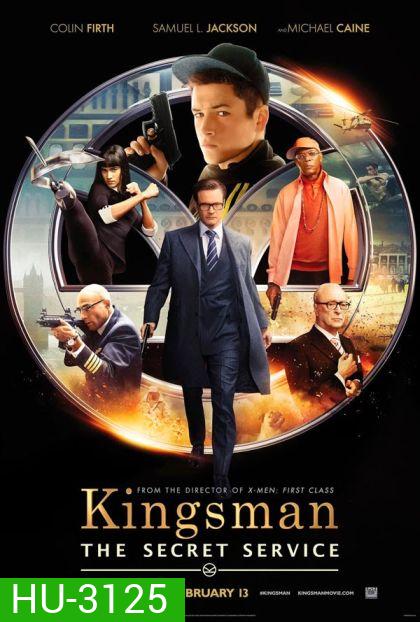 Kingsman: The Secret Service-คิงส์แมน โคตรพิทักษ์บ่มพยัคฆ์ (King s man)