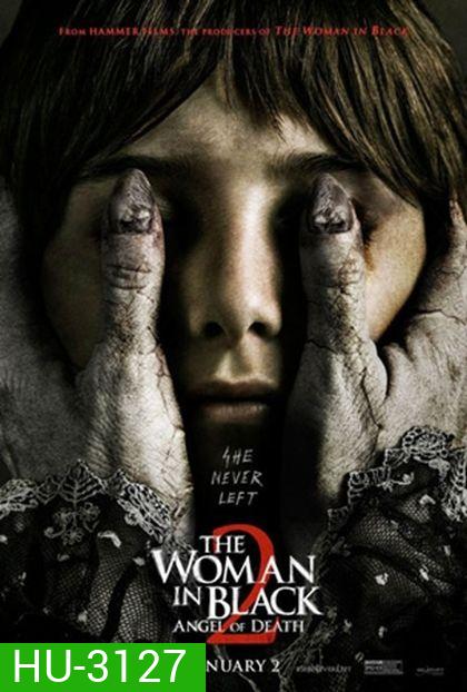 The Woman in Black 2 Angel of Death แรงอาฆาตของผีหญิงชุดดำ