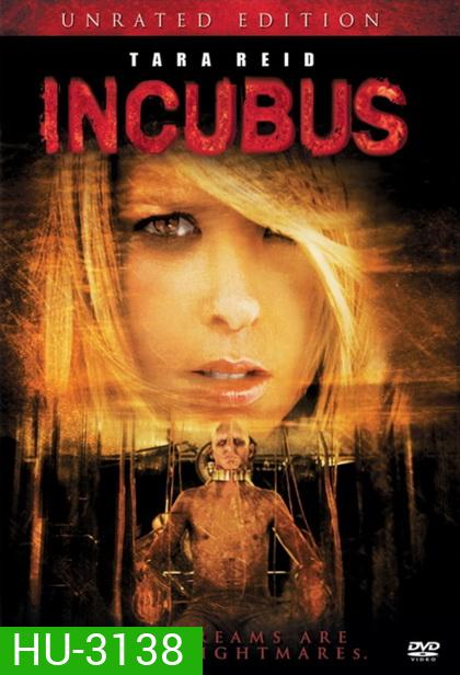INCUBUS (2006) วิญญาณอาถรรพณ์ ฝันสยอง