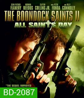 The Boondock Saints II: All Saints Day เดอะ บุนด็อก เซนต์ คู่นักบุญกระสุนโลกันตร์