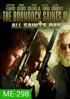 The Boondock Saints II: All Saints Day เดอะ บุนด็อก เซนต์ คู่นักบุญกระสุนโลกันตร์