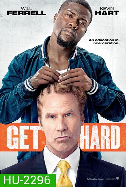Get Hard มือใหม่หัดห้าว