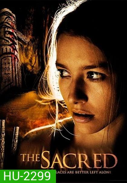 The Sacred บ้านหลอน...กระชากวิญญาณ
