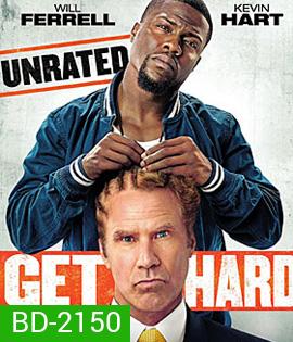 Get Hard มือใหม่หัดห้าว