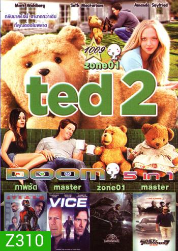 Ted 2 (2015) หมีไม่แอ๊บ แสบได้อีก , Ant Man มนุษย์มดมหากาฬ , Vice คนเหล็กหญิงโปรแกรมพิฆาตโลก , Jurassic World (2015) จูราสสิค เวิลด์ , Fast & Furious 7 เร็ว..แรงทะลุนรก 7 VOL.1009