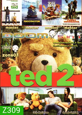 Ted 2 (2015) หมีไม่แอ๊บ แสบได้อีก , Ted หมีไม่แอ๊บ แสบได้อีก 2012 , Paddington , Yogi Bear โยกี้ แบร์ , Furry Vengeance VOL.1008