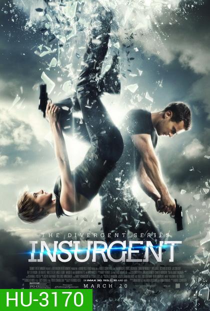 The Divergent Series 2 : Insurgent อินเซอร์เจนท์ คนกบฎโลก