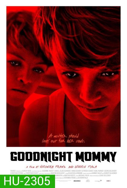 GOODNIGHT MOMMY  แกไม่ใช่แม่ของเรา (2015)